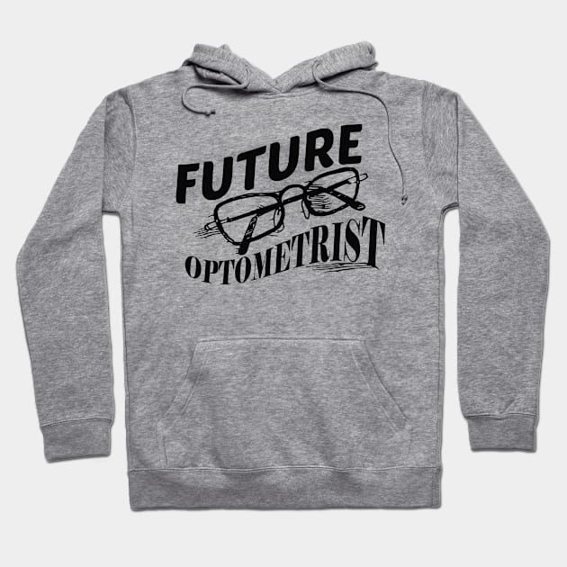 Optometry Student - Future Optometrist Hoodie by KC Happy Shop